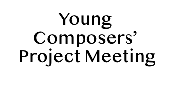 Young Composers' Project Meeting
